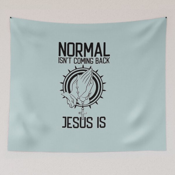 Item preview, Normal Isn't Coming Back Jesus Is pray designed and sold by KateHortone.