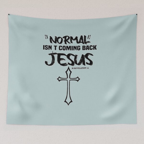 Item preview, Normal Isn't Coming Back Jesus Is revelation designed and sold by KateHortone.