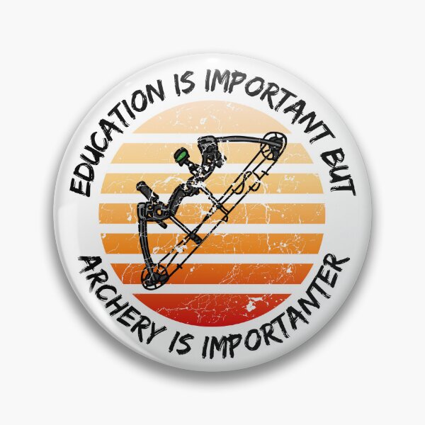 Item preview, Education Is Important But Archery Is Importanter designed and sold by LuckyKermit.
