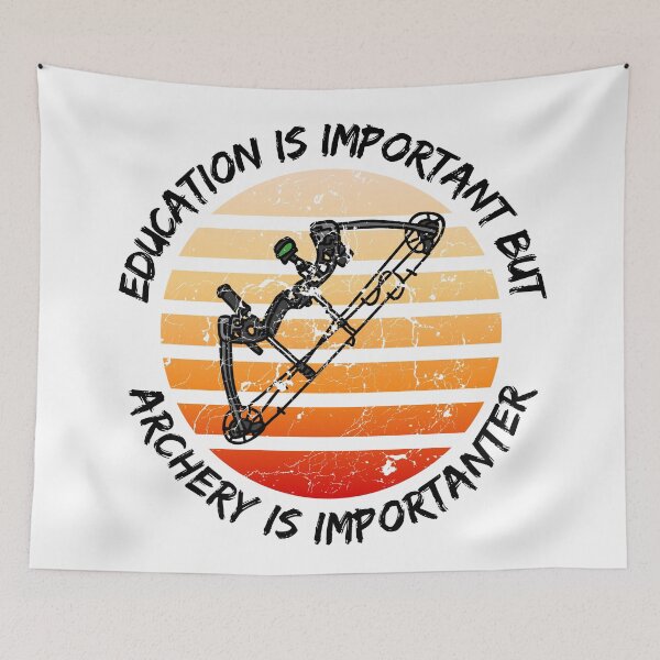 Item preview, Education Is Important But Archery Is Importanter designed and sold by LuckyKermit.