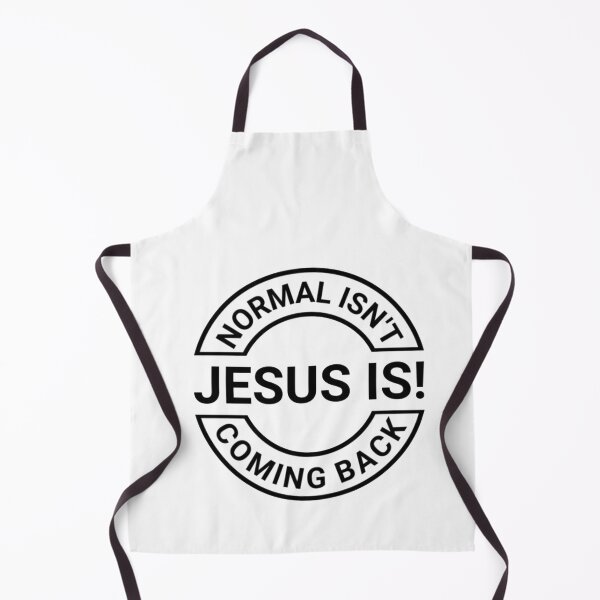 Item preview, Normal isn't coming Back Jesus is designed and sold by KateHortone.