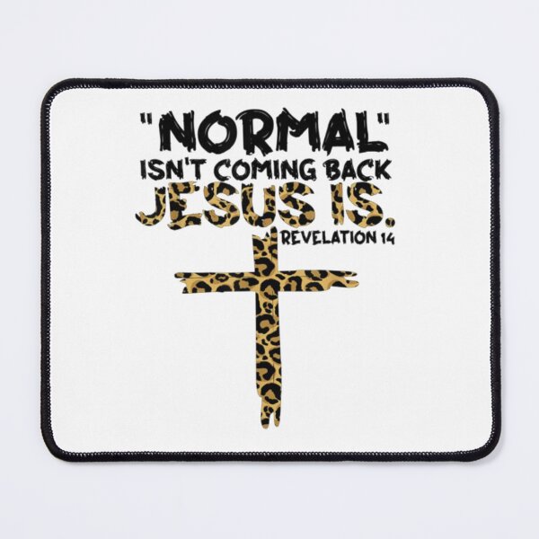 Item preview, Normal Isn't Coming Back Jesus designed and sold by KateHortone.