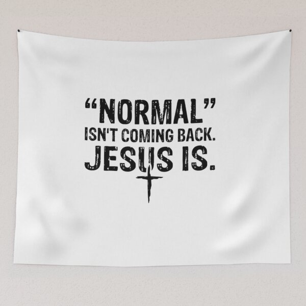 Item preview, Normal Isn't Coming Back Jesus Is black designed and sold by KateHortone.
