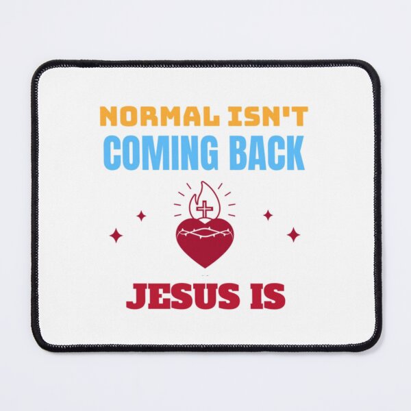Item preview, Normal Isn't Coming Back Jesus Is blue designed and sold by KateHortone.