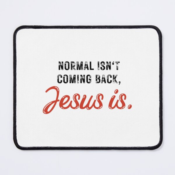 Item preview, Normal Isn't Coming Back Jesus Is red designed and sold by KateHortone.