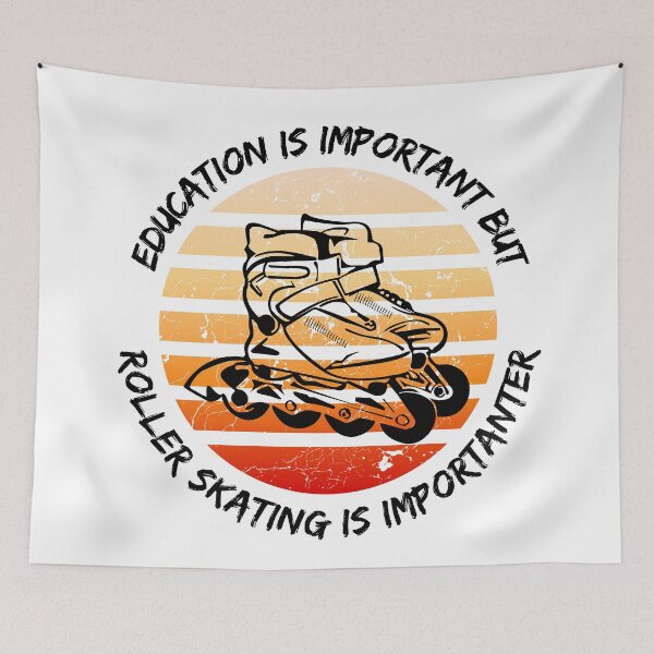 Item preview, Education Is Important But Roller Skating Is Importanter designed and sold by LuckyKermit.