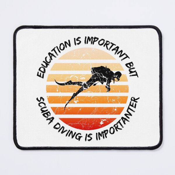 Item preview, Education Is Important But Scuba Diving Is Importanter designed and sold by LuckyKermit.