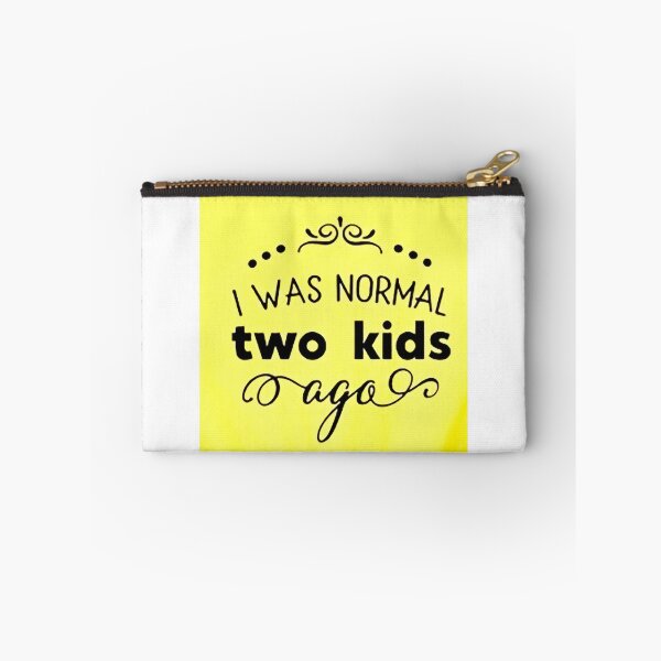 Item preview, I was normal 2 kids ago happy mothers day Baby Shower Women Wedding Fashion Female Pattern Art Design Happy Apparel Essential Inspiration Joy Mood Funny designed and sold by DesignByHeartUK.