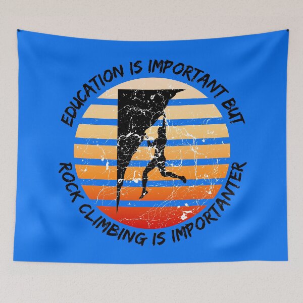 Item preview, Education Is Important But Rock Climbing Is Importanter Grunge Retro Sunset Climber Hanging On A Cliff In Blue designed and sold by LuckyKermit.