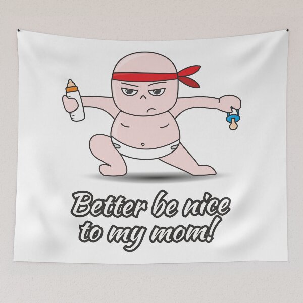 Item preview, Better be nice to my mom  designed and sold by ⭐ Tee Shirt 89 ⭐.