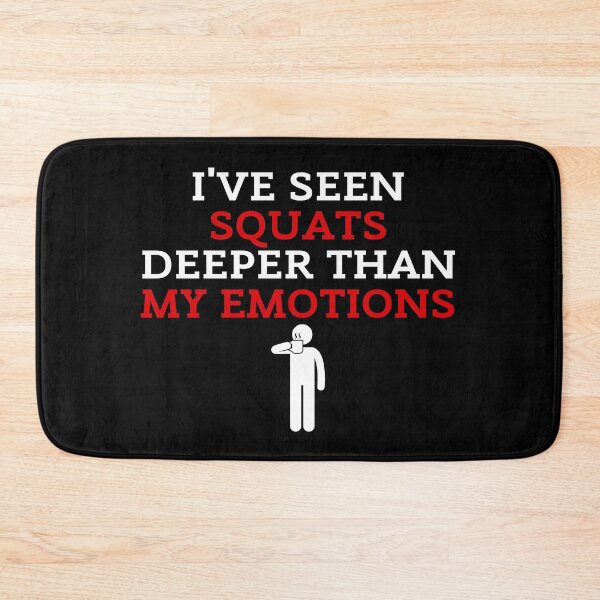 Item preview, I've Seen Squats Deeper Than My Emotions Funny Gym Black Background designed and sold by ZestyFruit.