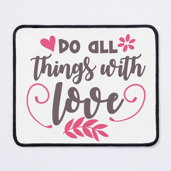 Item preview, Do Things With Love designed and sold by AnisosPteron.