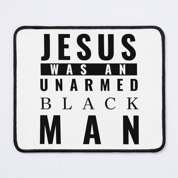 Item preview, JESUS WAN AN UNARMED BLACK MAN designed and sold by Hussain Shirts.