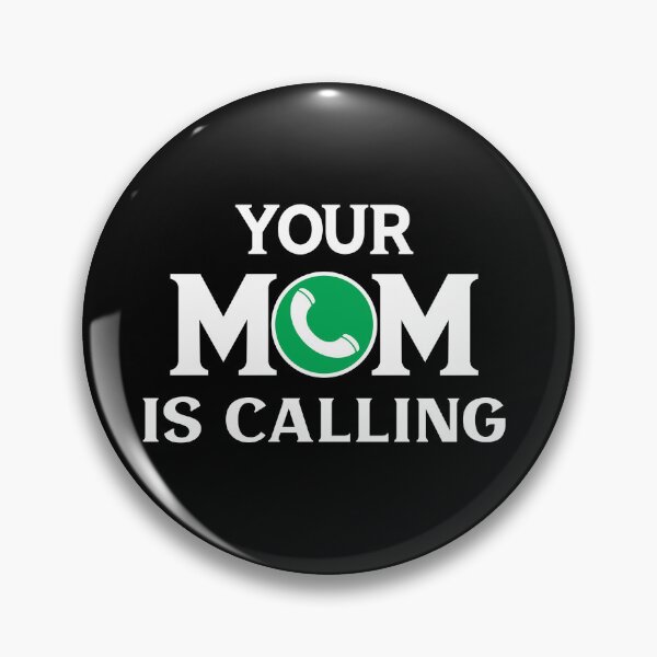 Item preview, Your Mom Is Calling Shirt, your mom, your mom is calling, mother, mom, funny, calling designed and sold by plussorn.