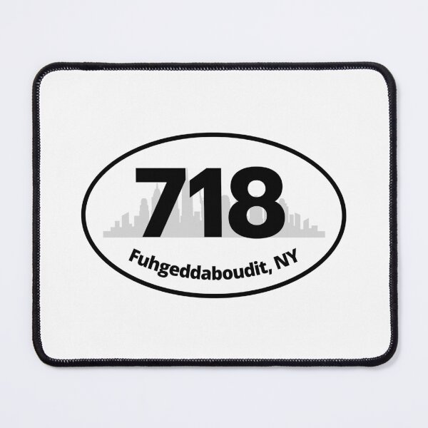 Item preview, Area Code 718 - Fuhgeddaboudit - Brooklyn NY - Funny Saying designed and sold by DesignByLeo.
