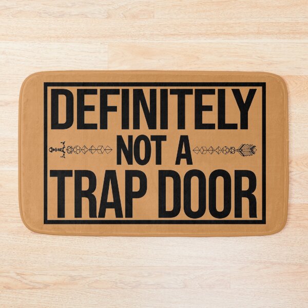 Definitely Not A Trap Door, Dungeons And Dragons Funny Housewarming gift, First New house deco, Gaming room mat Bath Mat