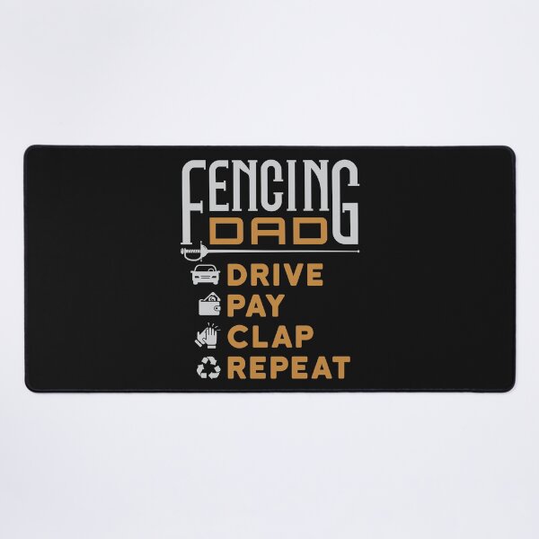 Item preview, Fencing Dad Drive Pay Clap Repeat designed and sold by jaygo.