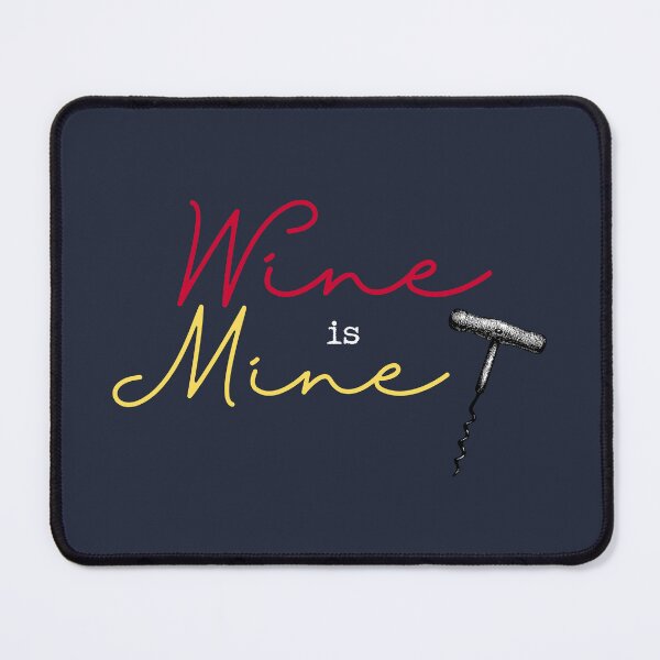 Item preview, Wine is Mine designed and sold by DesignByLeo.