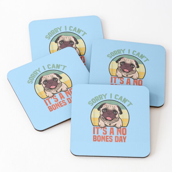 Item preview, Sorry I Can’t It’s A No Bones Day Pug - Funny Dog Mom & Dad T-Shirt designed and sold by JohnTharpus.