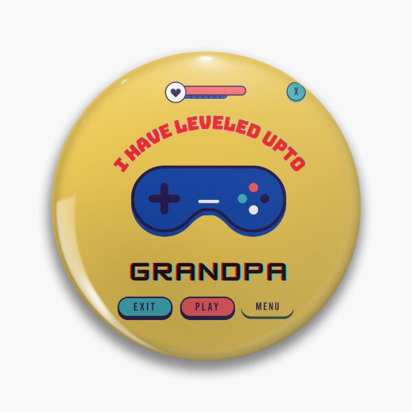 Item preview,  I Have Leveled Up To Grandpa designed and sold by NAWA Premium.