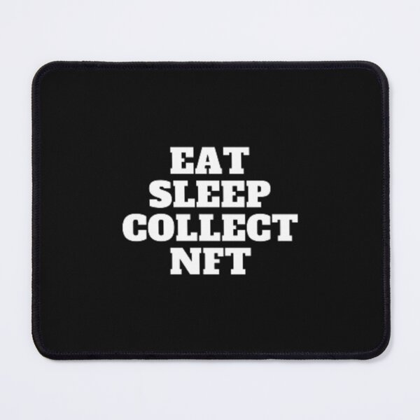 Item preview, Eat Sleep Collect Nft designed and sold by Mouadboualam.