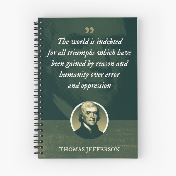 Item preview, Thomas Jefferson - The world is indebted for all triumphs which have been gained by reason and humanity over error and oppression designed and sold by Syahrasi.
