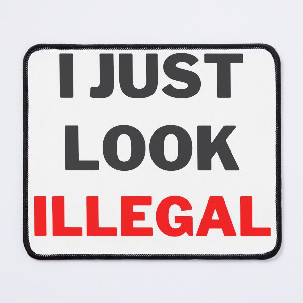 Item preview, I JustLook Illegal designed and sold by badretop.