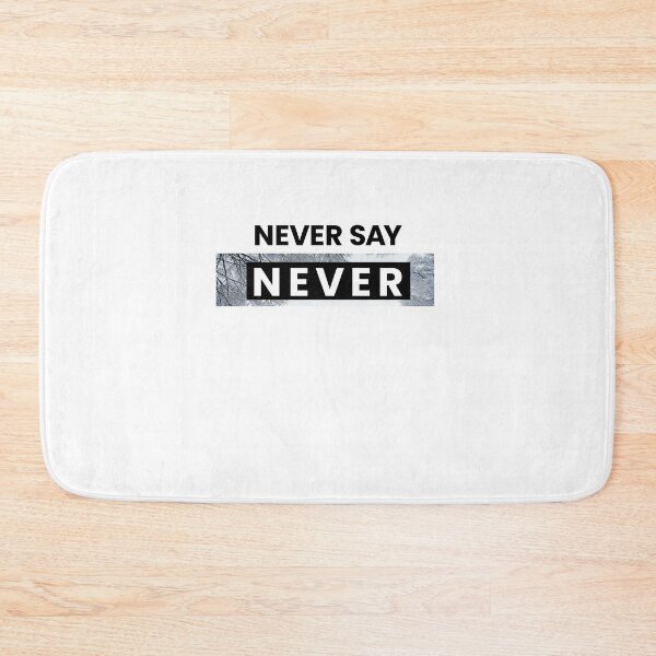 Item preview, Never say never designed and sold by Dosfried.