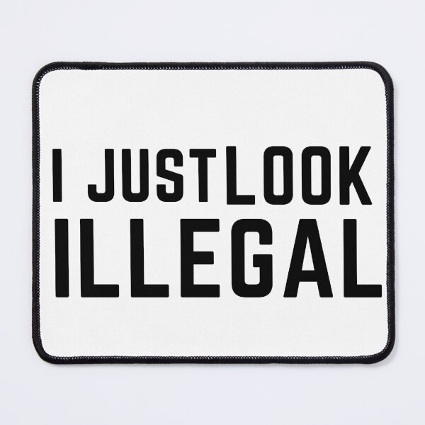 Item preview, I JustLook Illegal designed and sold by badretop.