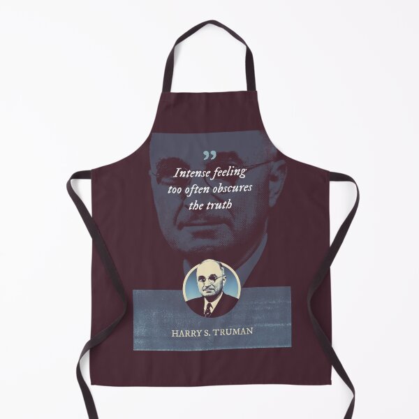 Item preview, Harry S. Truman - Intense feeling too often obscures the truth designed and sold by Syahrasi.