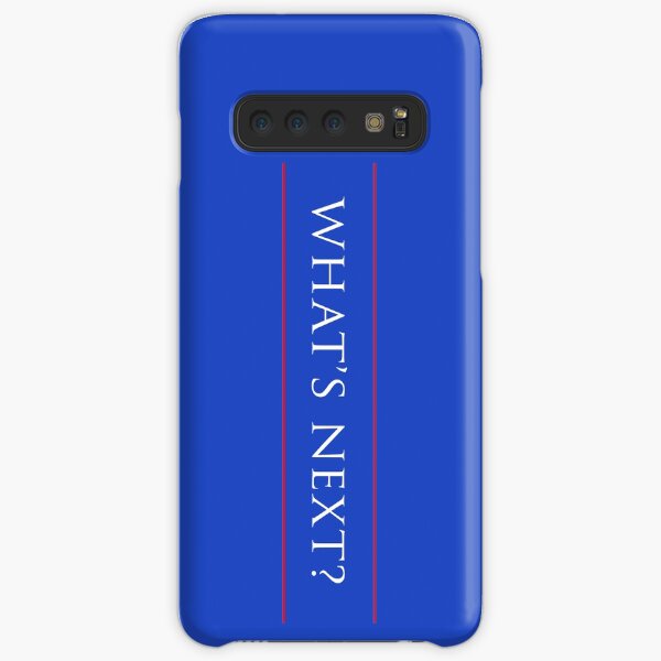 WHAT'S NEXT? Samsung Galaxy Snap Case