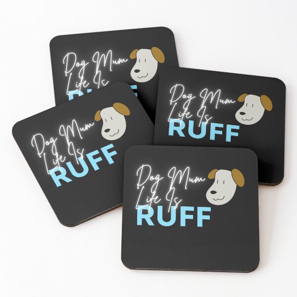 Item preview, Dog Mum Life Is Ruff - Cute Blue Design for Dog Mamas Lovers and Fans designed and sold by JoyTop.