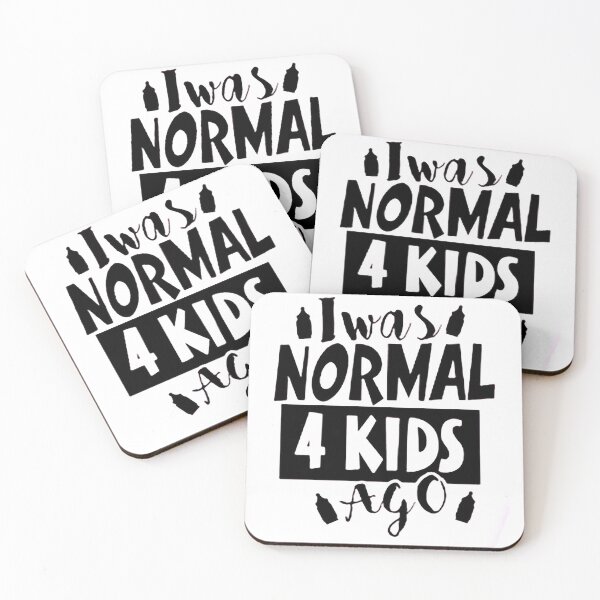 Item preview, I was normal 4 kids ago happy mothers day Baby Shower Women Wedding Fashion Female Pattern Art Design Happy Apparel Essential Inspiration Joy Mood Funny designed and sold by DesignByHeartUK.