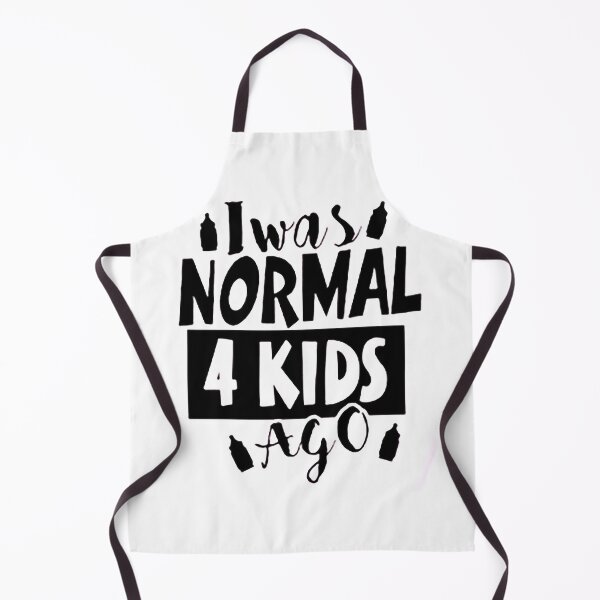 Item preview, I was normal 4 kids ago happy mothers day Baby Shower Women Wedding Fashion Female Pattern Art Design Happy Apparel Essential Inspiration Joy Mood Funny designed and sold by DesignByHeartUK.