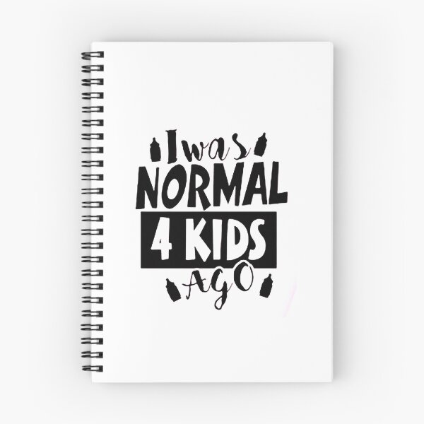 Item preview, I was normal 4 kids ago happy mothers day Baby Shower Women Wedding Fashion Female Pattern Art Design Happy Apparel Essential Inspiration Joy Mood Funny designed and sold by DesignByHeartUK.