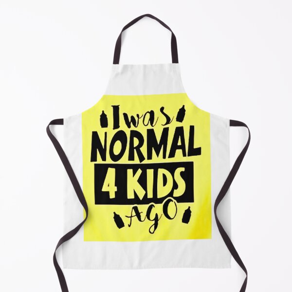Item preview, I was normal 4 kids ago happy mothers day Baby Shower Women Wedding Fashion Female Pattern Art Design Happy Apparel Essential Inspiration Joy Mood Funny designed and sold by DesignByHeartUK.