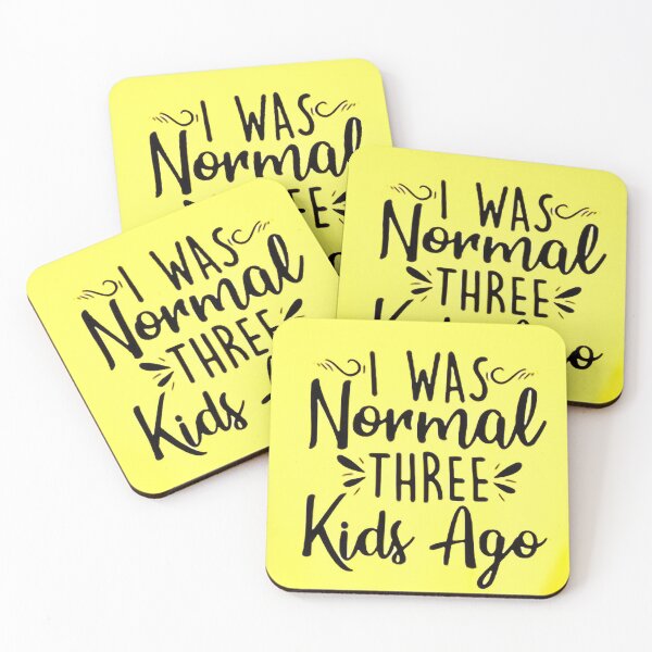 Item preview, I was normal 3 kids ago happy mothers day Baby Shower Women Wedding Fashion Female Pattern Art Design Happy Apparel Essential Inspiration Joy Mood Funny designed and sold by DesignByHeartUK.