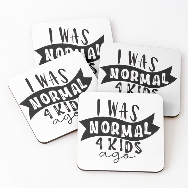 Item preview, I was normal 4 kids ago happy mothers day Baby Shower Women Wedding Fashion Female Pattern Art Design Happy Apparel Essential Inspiration Joy Mood Funny designed and sold by DesignByHeartUK.