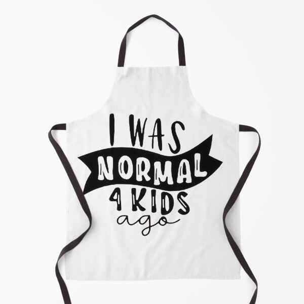 Item preview, I was normal 4 kids ago happy mothers day Baby Shower Women Wedding Fashion Female Pattern Art Design Happy Apparel Essential Inspiration Joy Mood Funny designed and sold by DesignByHeartUK.