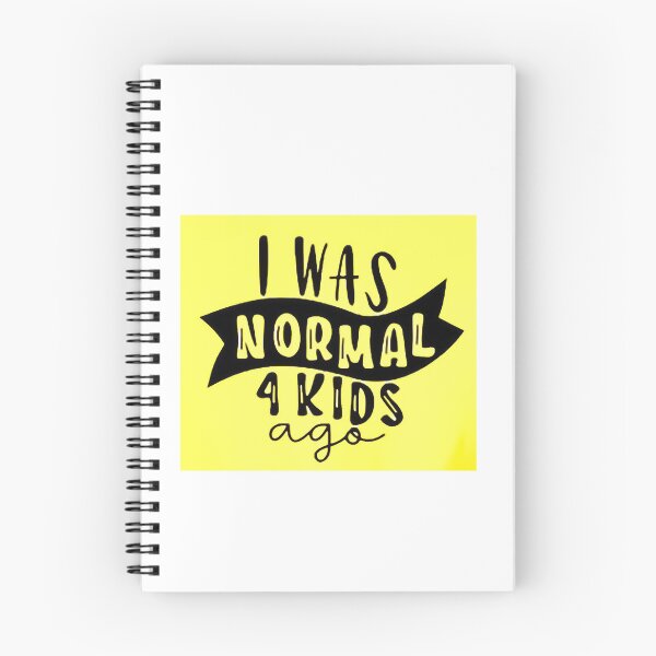 Item preview, I was normal 4 kids ago happy mothers day Baby Shower Women Wedding Fashion Female Pattern Art Design Happy Apparel Essential Inspiration Joy Mood Funny designed and sold by DesignByHeartUK.