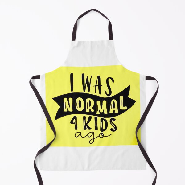 Item preview, I was normal 4 kids ago happy mothers day Baby Shower Women Wedding Fashion Female Pattern Art Design Happy Apparel Essential Inspiration Joy Mood Funny designed and sold by DesignByHeartUK.