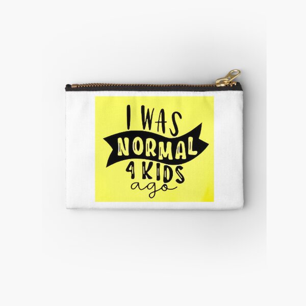 Item preview, I was normal 4 kids ago happy mothers day Baby Shower Women Wedding Fashion Female Pattern Art Design Happy Apparel Essential Inspiration Joy Mood Funny designed and sold by DesignByHeartUK.