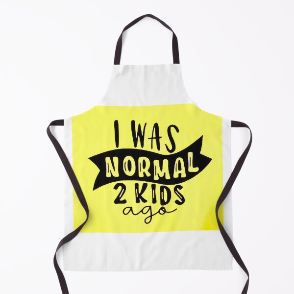 Item preview, I was normal 2 kids ago happy mothers day Baby Shower Women Wedding Fashion Female Pattern Art Design Happy Apparel Essential Inspiration Joy Mood Funny designed and sold by DesignByHeartUK.