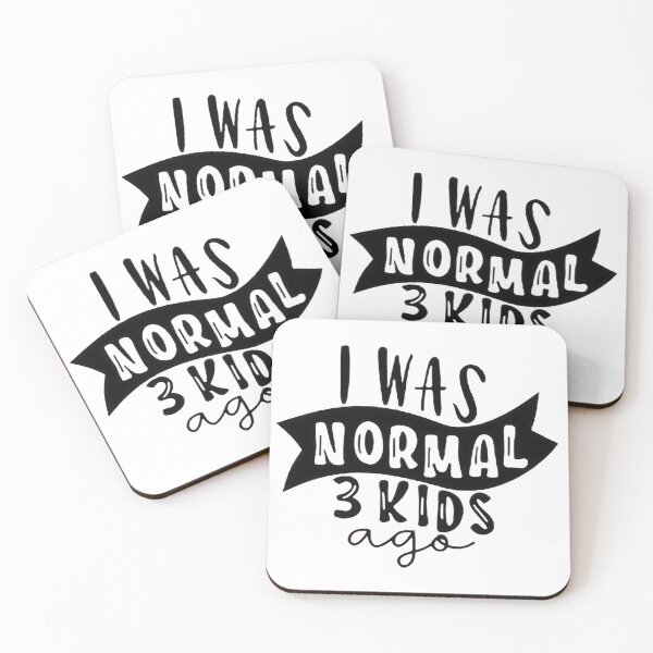 Item preview, I was normal 3 kids ago happy mothers day Baby Shower Women Wedding Fashion Female Pattern Art Design Happy Apparel Essential Inspiration Joy Mood Funny designed and sold by DesignByHeartUK.