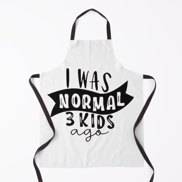 Item preview, I was normal 3 kids ago happy mothers day Baby Shower Women Wedding Fashion Female Pattern Art Design Happy Apparel Essential Inspiration Joy Mood Funny designed and sold by DesignByHeartUK.