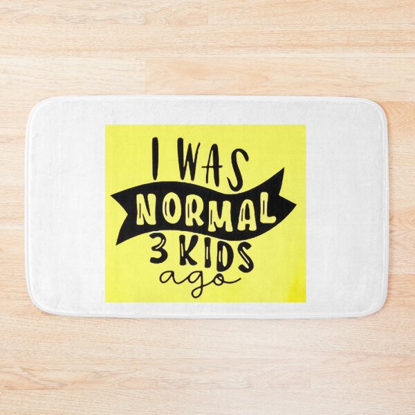 Item preview, I was normal 3 kids ago happy mothers day Baby Shower Women Wedding Fashion Female Pattern Art Design Happy Apparel Essential Inspiration Joy Mood Funny designed and sold by DesignByHeartUK.