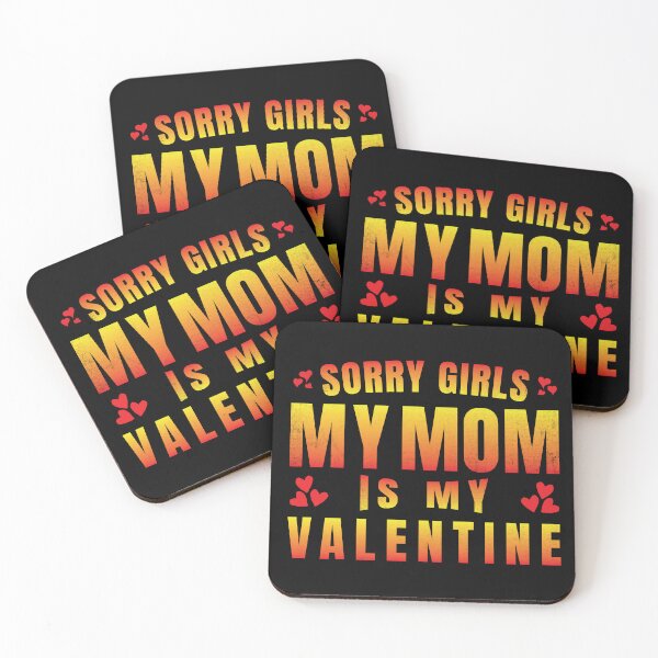 Item preview, Sorry Girls My Mom Is My Valentine Funny Valentines Day designed and sold by amishacreates.