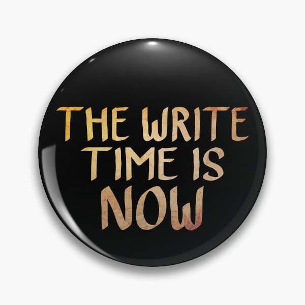 Item preview, The Write Time is Now  designed and sold by ACC .