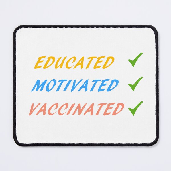 Item preview, Educated Motivated Vaccinated 2 designed and sold by ABHI-ART.