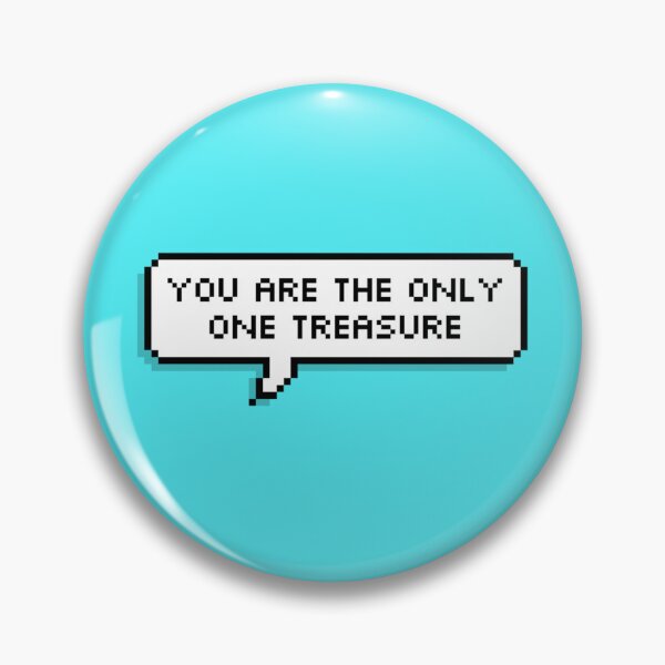 Item preview, TREASURE MY TREASURE You are the only one treasure Pixel Speech designed and sold by helloharu.